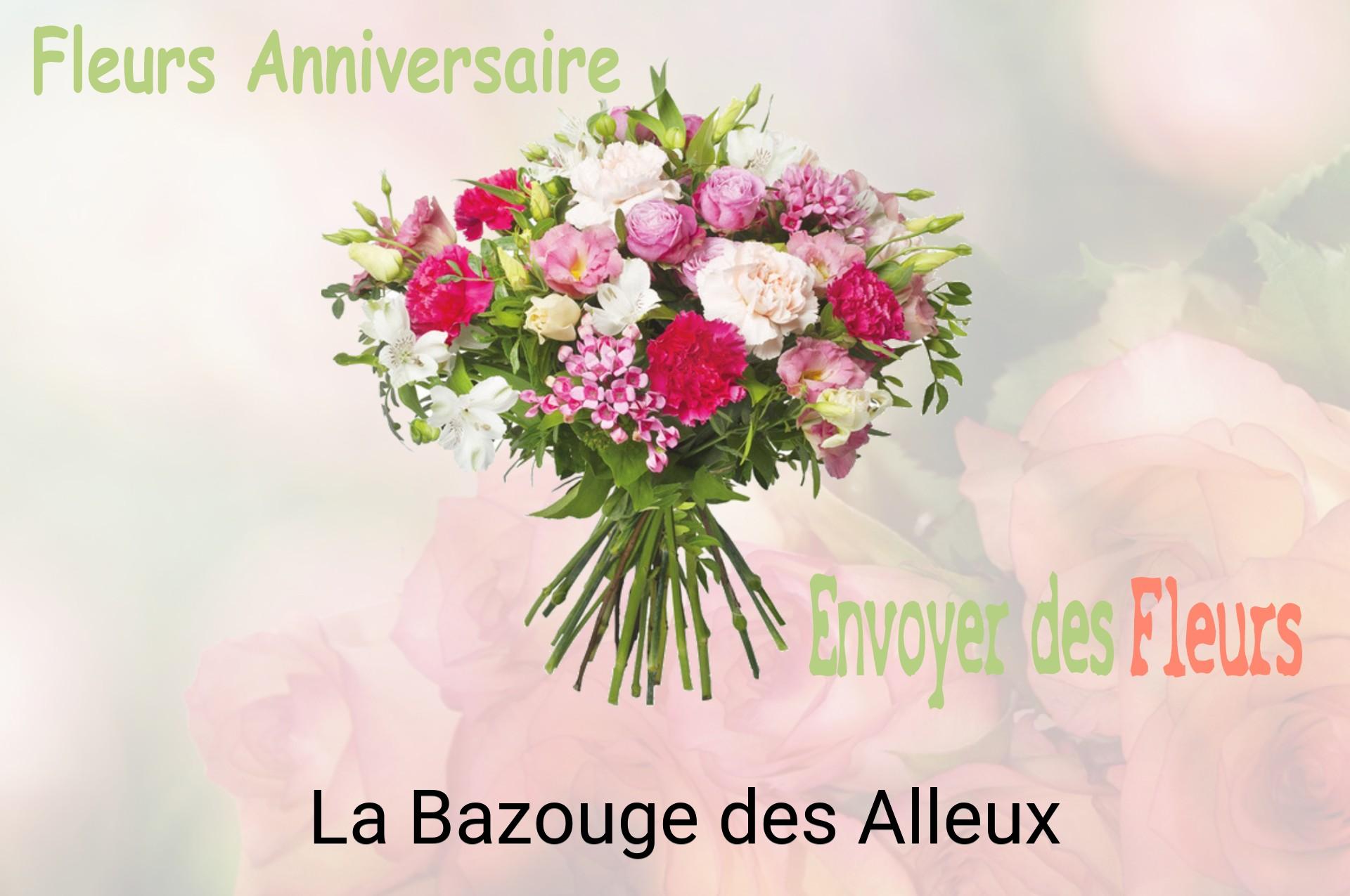 Bouquet de fleurs d’anniversaire livré à La Bazouge-des-Alleux
